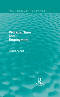 bokomslag Working Time and Employment (Routledge Revivals)