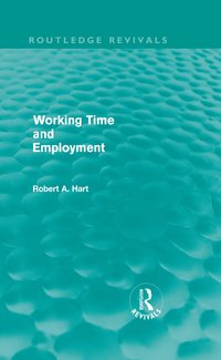 bokomslag Working Time and Employment (Routledge Revivals)