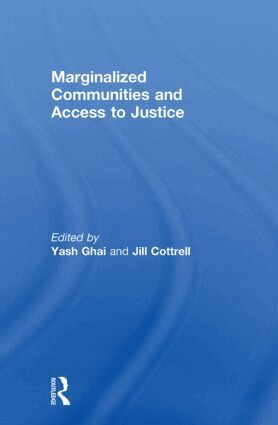 Yash Ghai CBE, Jill Cottrell - Marginalized Communities and Access to Justice, Häftad