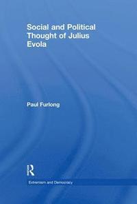 bokomslag Social and Political Thought of Julius Evola