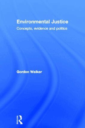 Gordon Walker - Environmental Justice, Inbunden