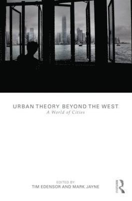 bokomslag Urban Theory Beyond the West