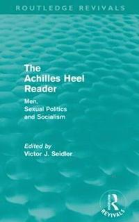 bokomslag The Achilles Heel Reader (Routledge Revivals)