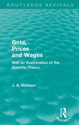 bokomslag Gold Prices and Wages (Routledge Revivals)