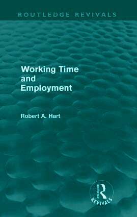 Working Time and Employment (Routledge Revivals)
