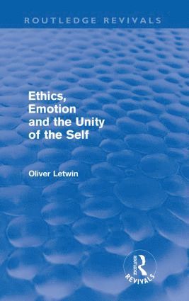 bokomslag Ethics, Emotion and the Unity of the Self (Routledge Revivals)