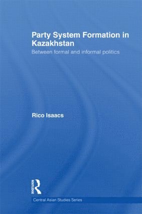 bokomslag Party System Formation in Kazakhstan