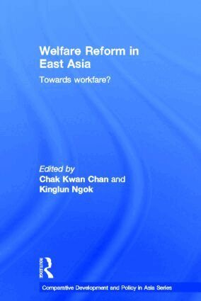 Chak Kwan Chan, Kinglun Ngok - Welfare Reform in East Asia, Inbunden