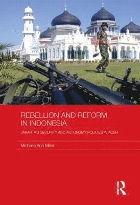 Rebellion and Reform in Indonesia 1