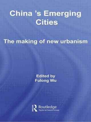 Fulong Wu - China's Emerging Cities, Häftad