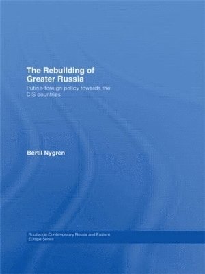 The Rebuilding of Greater Russia 1