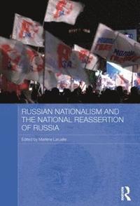 bokomslag Russian Nationalism and the National Reassertion of Russia