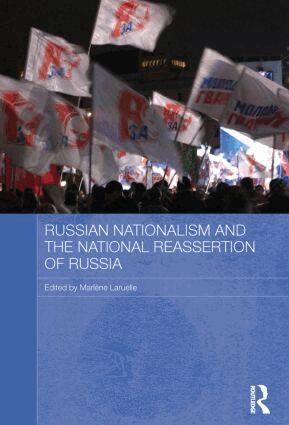 Marlene Laruelle - Russian Nationalism and the National Reassertion of Russia, Häftad