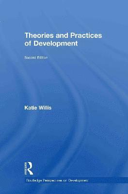 bokomslag Theories and Practices of Development