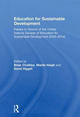 Brian Chalkley, Martin Haigh, David Higgitt, UK) Chalkley, Brian (University of Plymouth, UK) Haigh, Martin (Oxford Brookes University, Singapore) Higgitt, David (National University of Singapore - Education for Sustainable Development, Häftad