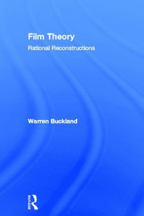 Film Theory: Rational Reconstructions 1