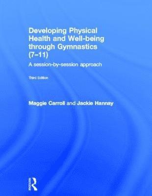 Developing Physical Health and Well-being through Gymnastics (7-11) 1