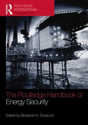 Benjamin K. Sovacool - Routledge Handbook of Energy Security, Inbunden