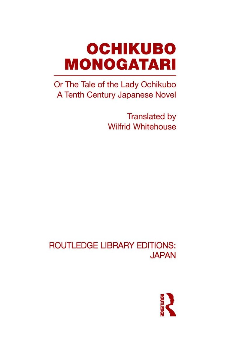 Wilfrid Whitehouse - Ochikubo Monogatari or The Tale of the Lady Ochikubo, Inbunden