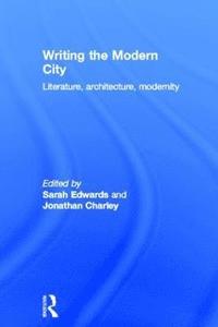 bokomslag Writing the Modern City