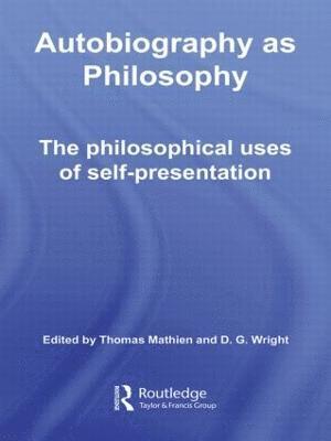 Autobiography as Philosophy 1