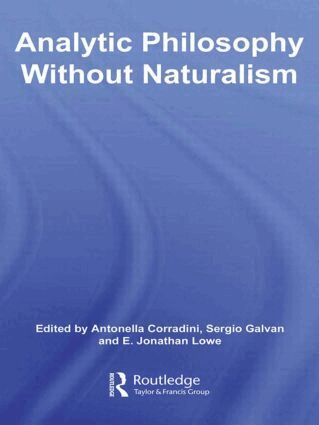 Antonella Corradini, Sergio Galvan, E. J. Lowe - Analytic Philosophy Without Naturalism, Häftad