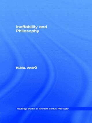 André Kukla - Ineffability and Philosophy, Häftad