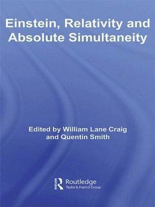 William Lane Craig, Quentin Smith, USA) Lane Craig, William (Biola University, California, USA) Smith, Quentin (Western Michigan University - Einstein, Relativity and Absolute Simultaneity, Häftad