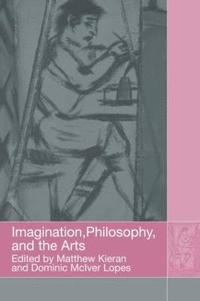 bokomslag Imagination, Philosophy and the Arts