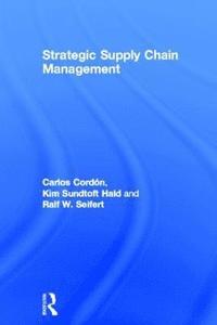 bokomslag Strategic Supply Chain Management