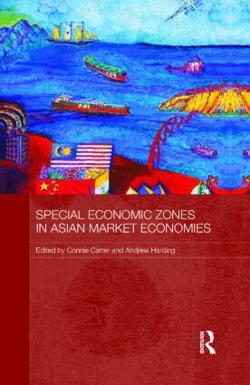 Connie Carter, Andrew Harding - Special Economic Zones in Asian Market Economies, Inbunden