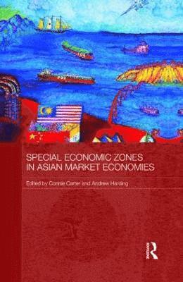 Connie Carter, Andrew Harding, Canada) Carter, Connie (Royal Roads University, Canada) Harding, Andrew (University of Victoria - Special Economic Zones in Asian Market Economies, Inbunden