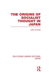 bokomslag The Origins of Socialist Thought in Japan