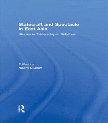 bokomslag Statecraft and Spectacle in East Asia