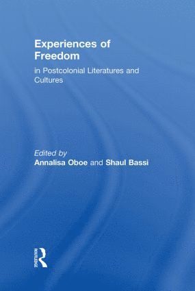 bokomslag Experiences of Freedom in Postcolonial Literatures and Cultures