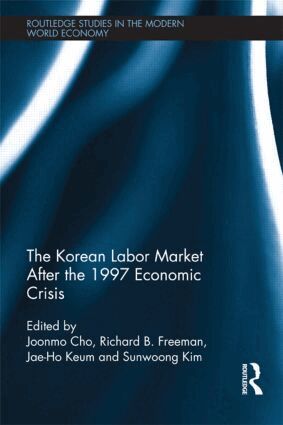Joonmo Cho, Richard B. Freeman, Jaeho Keum, Sunwoong Kim - Korean Labour Market after the 1997 Economic Crisis, Inbunden