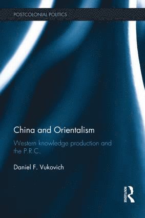 bokomslag China and Orientalism