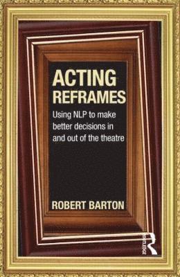 Acting Reframes 1