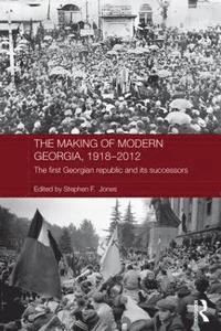 bokomslag The Making of Modern Georgia, 1918-2012