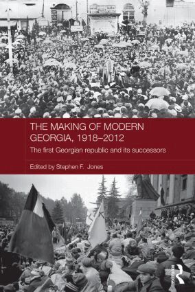Stephen F. Jones - Making of Modern Georgia, 1918-2012, Inbunden