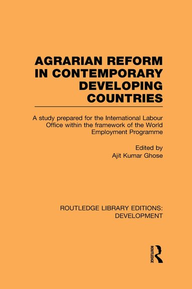 Ajit Kumar Ghose - Agrarian Reform in Contemporary Developing Countries, Inbunden
