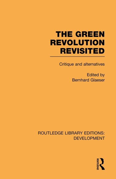 Bernhard Glaeser - Green Revolution Revisited, Inbunden