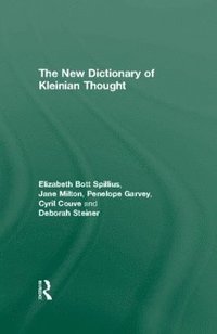 bokomslag The New Dictionary of Kleinian Thought
