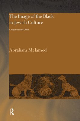Abraham Melamed - Image of the Black in Jewish Culture, Häftad