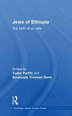 Tudor Parfitt, Emanuela Trevisan Semi - Jews of Ethiopia, Häftad
