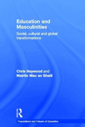 Chris Haywood, Mairtin Mac an Ghaill - Education and Masculinities, Inbunden