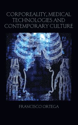 bokomslag Corporeality, Medical Technologies and Contemporary Culture