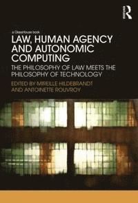 bokomslag Law, Human Agency and Autonomic Computing