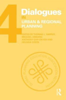 Thomas L. Harper, Michael Hibbard, Heloisa Costa, Anthony Gar-On Yeh - Dialogues in Urban and Regional Planning, Inbunden