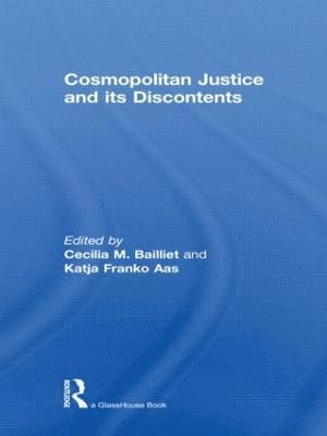 Cosmopolitan Justice and its Discontents 1